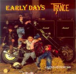 Trance (GER) : Early Days (Special Limited Edition)